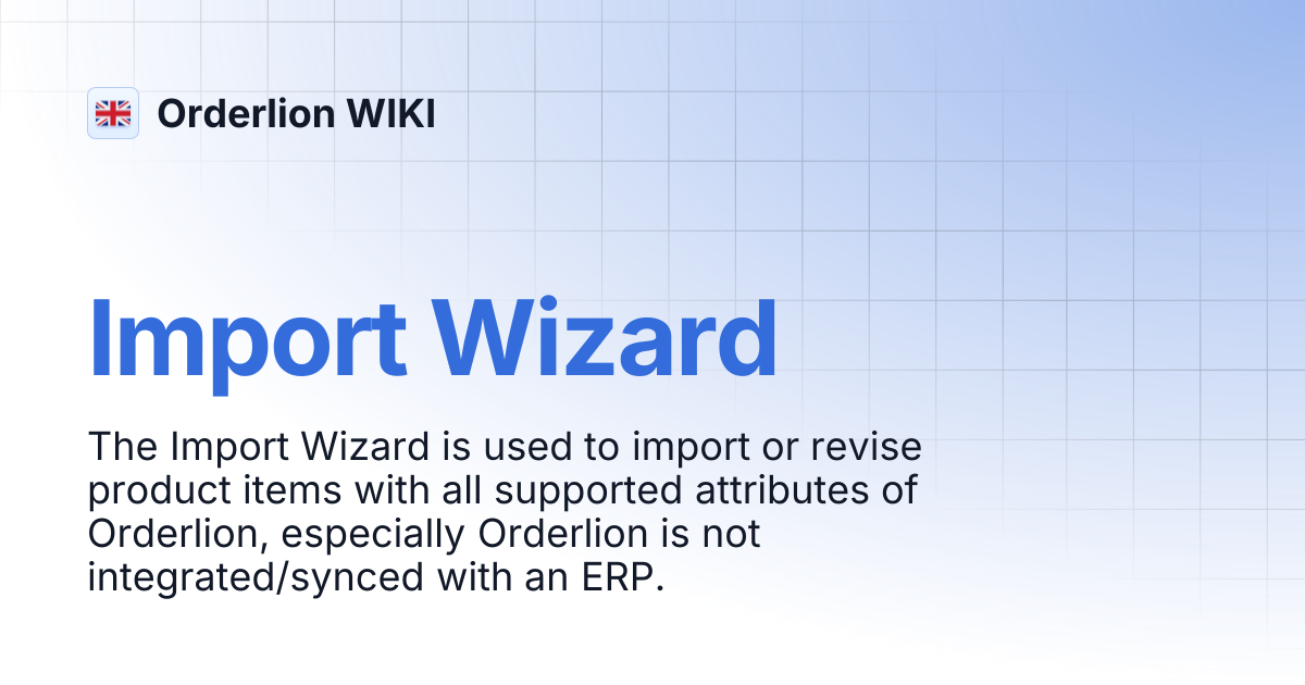 Import Wizard | Orderlion WIKI